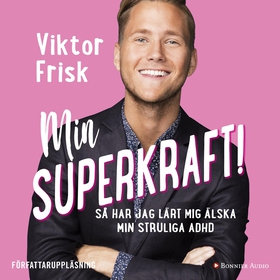 Min superkraft! : så har jag lärt mig älska min