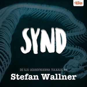 SYND - De sju dödssynderna tolkade av Stefan Wa