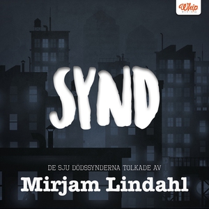 SYND - De sju dödssynderna tolkade av Mirjam Li