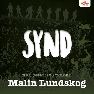SYND - De sju dödssynderna tolkade av Malin Lun