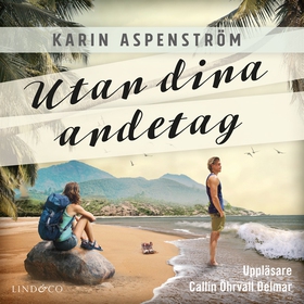 Utan dina andetag (ljudbok) av Karin Aspenström