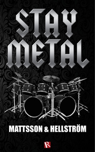 Stay metal (e-bok) av Håkan Mattsson, Stefan He