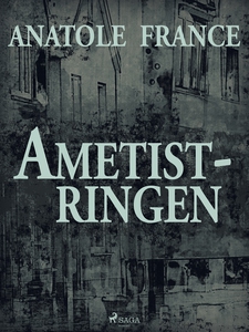 Ametistringen (e-bok) av Anatole France