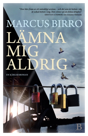 Lämna mig aldrig (e-bok) av Marcus Birro
