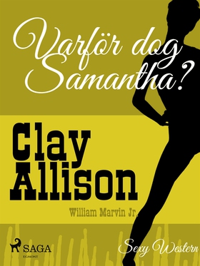 Varför dog Samantha? (e-bok) av Clay Allison, W