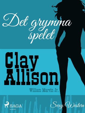 Det grymma spelet (e-bok) av Clay Allison, Will