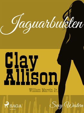 Jaguarbukten (e-bok) av Clay Allison, William M