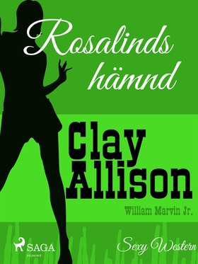 Rosalinds hämnd (e-bok) av Clay Allison, Willia