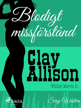 Blodigt missförstånd (e-bok) av Clay Allison, W