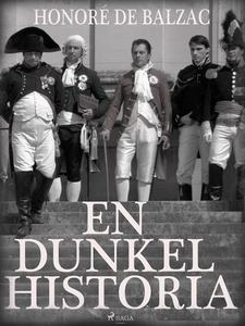En dunkel historia (e-bok) av Honoré De Balzac