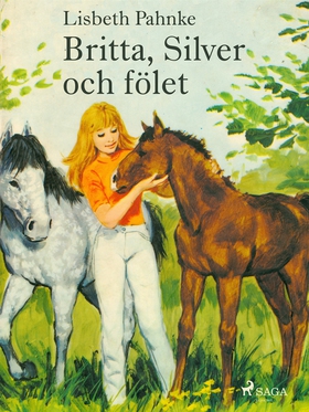 Britta, Silver och fölet (e-bok) av Lisbeth Pah