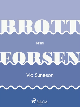 Brottforsen (e-bok) av Vic Sunesen, Vic Suneson