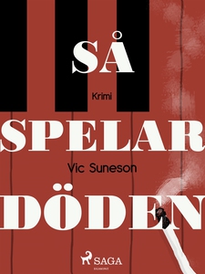 Så spelar döden (e-bok) av Vic Sunesen, Vic Sun