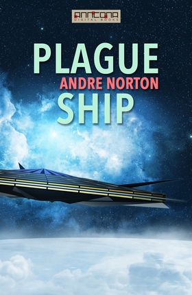 Plague Ship (e-bok) av Andre Norton