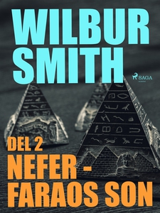 Nefer – faraos son del 2 (e-bok) av Wilbur Smit