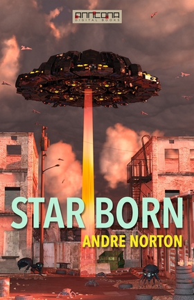 Star Born (e-bok) av Andre Norton