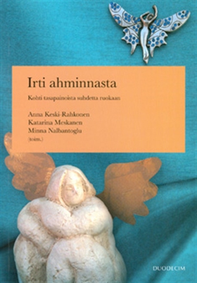 Irti ahminnasta (e-bok) av Minna Nalbantoglu