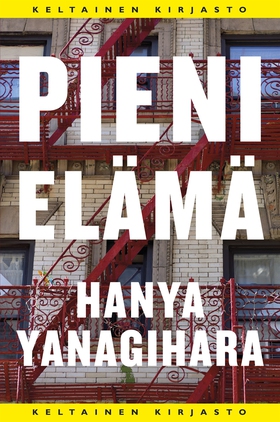 Pieni elämä (e-bok) av Hanya Yanagihara