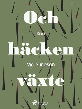 Och häcken växte (e-bok) av Vic Sunesen, Vic Su