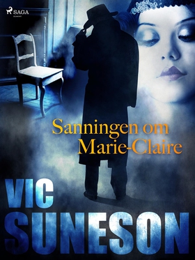 Sanningen om Marie-Claire (e-bok) av Vic Suneso