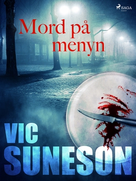 Mord på menyn (e-bok) av Vic Suneson