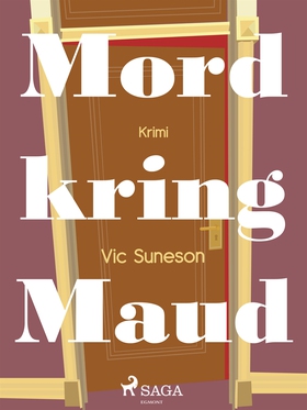 Mord kring Maud (e-bok) av Vic Sunesen, Vic Sun