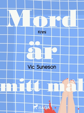 Mord är mitt mål (e-bok) av Vic Sunesen, Vic Su