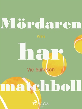 Mördaren har matchboll (e-bok) av Vic Sunesen, 