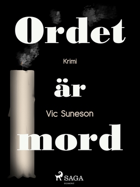 Ordet är mord (e-bok) av Vic Sunesen, Vic Sunes