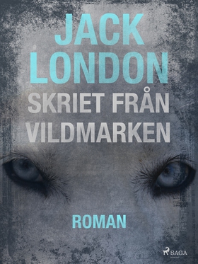 Skriet från vildmarken (e-bok) av Jack London