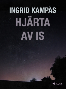 Hjärta av is (e-bok) av Ingrid Kampås