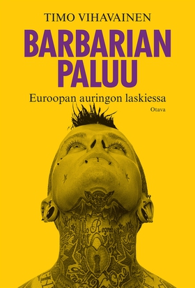 Barbarian paluu (e-bok) av Timo Vihavainen