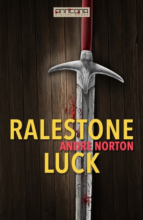 Ralestone Luck (e-bok) av Andre Norton