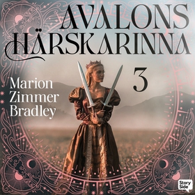 Avalons härskarinna. D. 3 (ljudbok) av Marion Z