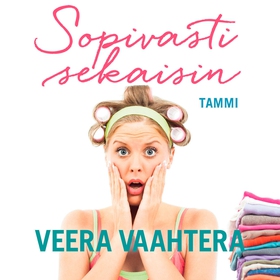 Sopivasti sekaisin (ljudbok) av Veera Vaahtera