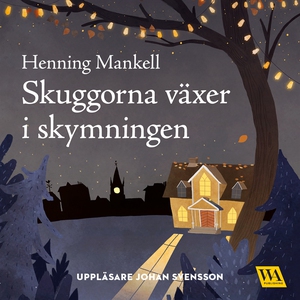Skuggorna växer i skymningen (ljudbok) av Henni