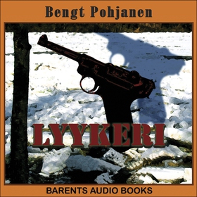 Lyykeri (ljudbok) av Bengt Pohjanen
