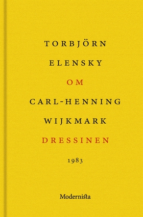 Om Dressinen av Carl-Henning Wijkmark (e-bok) a