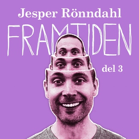 Framtiden – del 3 (ljudbok) av Jesper Rönndahl