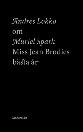 Om Miss Jean Brodies bästa år av Muriel Spark (