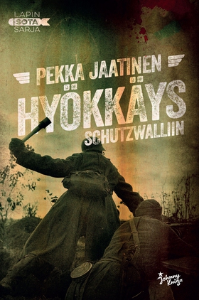 Hyökkäys Schutzwalliin (e-bok) av Pekka Jaatine