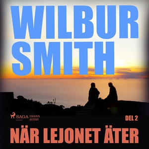 När lejonet äter del 2 (ljudbok) av Wilbur Smit