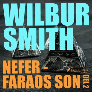 Nefer - faraos son del 2 (ljudbok) av Wilbur Sm