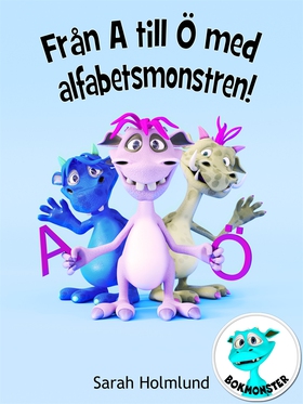 Från A till Ö med alfabetsmonstren! (e-bok) av 