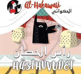 al-Hakawati 2: Hästhuvudet (svenska/arabiska) (