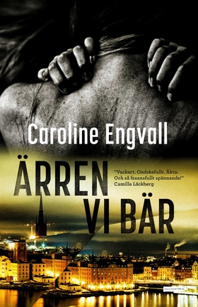 Ärren vi bär (e-bok) av Caroline Engvall