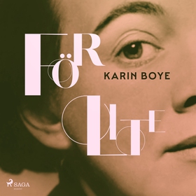 För lite (ljudbok) av Karin Boye