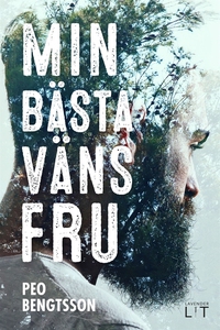 Min bästa väns fru (e-bok) av Peo Bengtsson