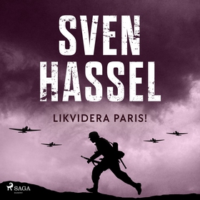 Likvidera Paris! (ljudbok) av Sven Hassel