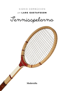 Om Tennisspelarna av Lars Gustafsson (e-bok) av